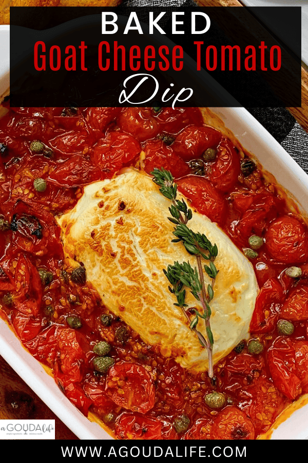pinterest pin showing baked goat cheese tomato dip garnished with fresh thyme sprig