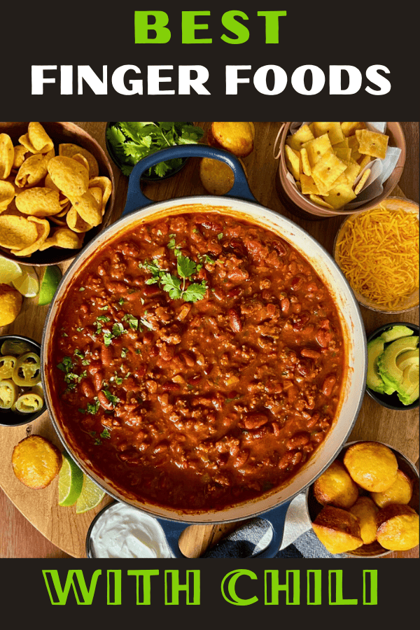 overhead view of pot of chili plus best finger foods with chili