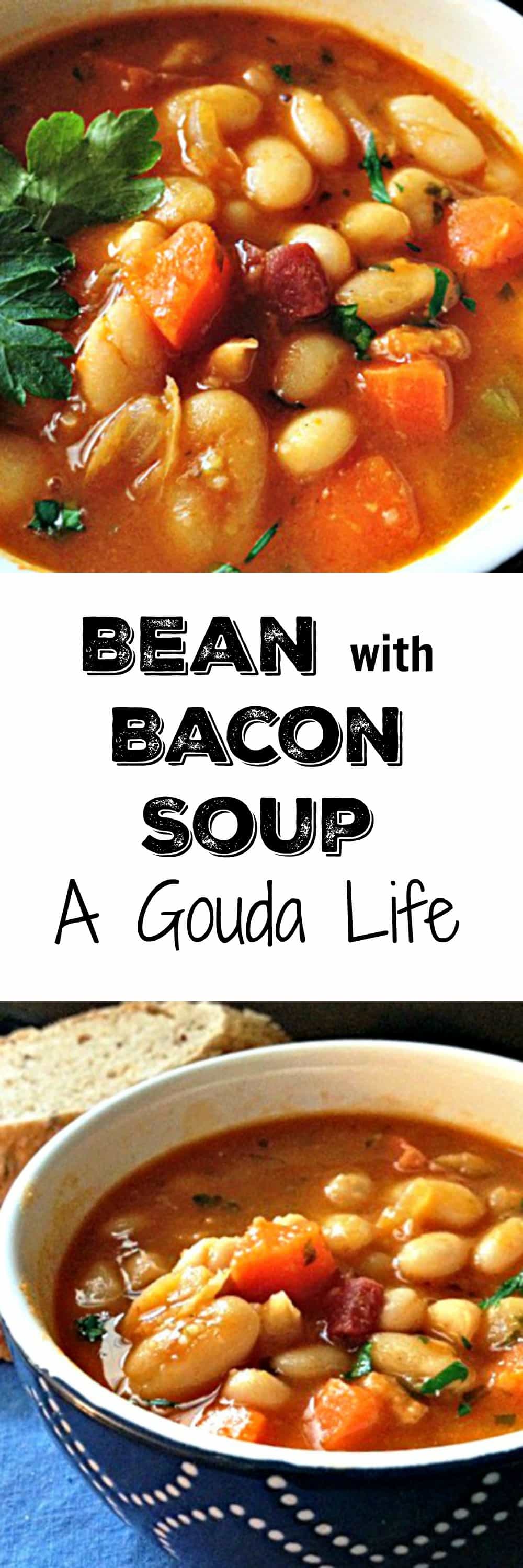 Bean with Bacon Soup Recipe from A Gouda Life KItchen
