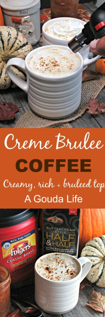 Creme Brulee Coffee ~ rich, creamy coffee and a crispy sugar brulee-type topping. The ideal cool weather beverage, perfect for holiday entertaining.