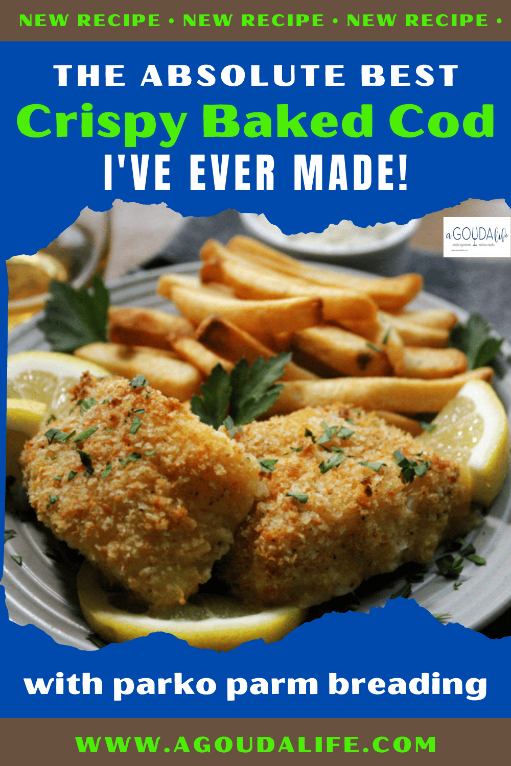pinterest pin showing crispy oven baked cod with french fries and lemon wedges