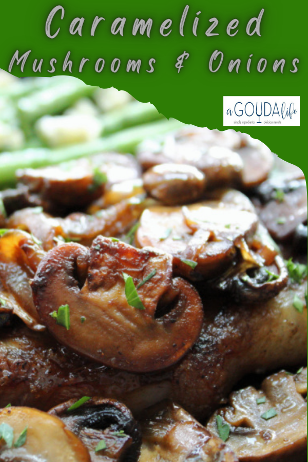 pinterest pin showing closeup of grilled with caramelized onions and mushrooms