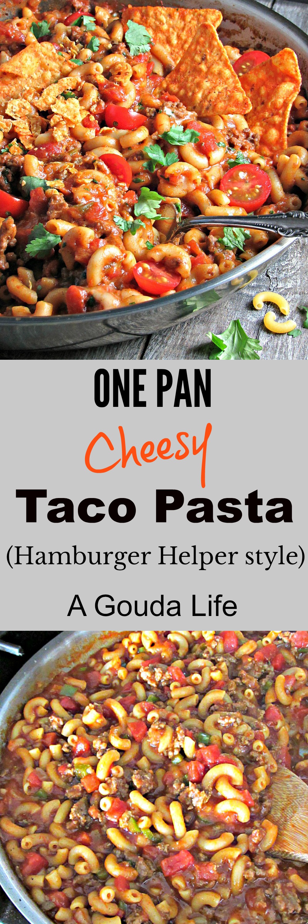 One Pan Cheesy Taco Pasta recipe ~ A Gouda Life